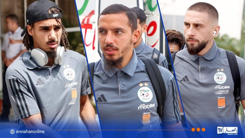 بالصور.. تعداد الخضر يطير إلى وهران تحسبا لمواجهة غينيا الاستوائية